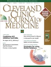 Cleveland Clinic Journal of Medicine: 67 (2)